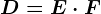 D=E\cdot F