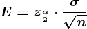 E = z\frac\alpha 2\cdot \frac\sigma \sqrtn