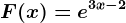 F(x)=e^3x-2