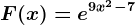 F(x)=e^9x^2-7