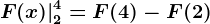 F(x)|2^4=F(4)-F(2)