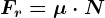Fr = \mu \cdot N