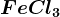 FeCl3