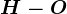 H-O