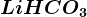 LiHCO3