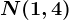 N(1,4)