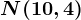 N(10,4)