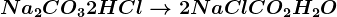 Na2CO3 + 2HCl--> 2NaCl + CO2+H2O