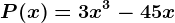 P(x)=3x^3-45x