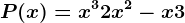 P(x)=x^3+2x^2-x+3