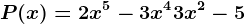 P(x) = 2x^5-3x^4+3x^2-5