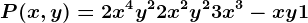 P(x,y) = 2x^4y^2 + 2x^2y^2 +3x^3-xy + 1