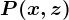 P(x,z)