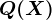 Q(X)