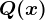 Q(x)