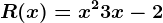 R(x)= x^2 +3x -2