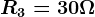 R3=30\Omega