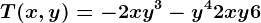 T (x,y) = -2xy^3 - y^4 +2xy +6