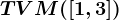 TVM([1,3])