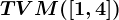 TVM([1,4])