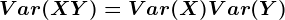 Var(X+Y)=Var(X)+Var(Y)