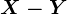 X-Y