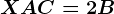 XA+C=2B