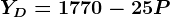YD=1770-25P
