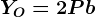 YO=2P+b
