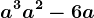 a^3+a^2-6a