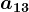a13
