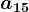 a15