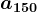a150