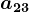 a23