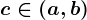 c\in (a,b)