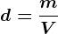 d = \fracmV