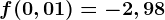 f(0,01)=-2,98