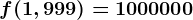 f(1,999)=1000000