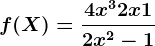 f(X)=\frac4x^3+2x+12x^2-1
