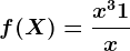 f(X)=\fracx^3+1x