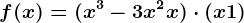 f(x)=(x^3-3x^2+x)\cdot (x+1)