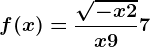 f(x)=\frac\sqrt-x+2x+9+7