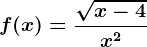 f(x)=\frac\sqrtx-4x^2
