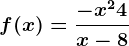 f(x)=\frac-x^2+4x-8