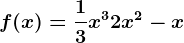 f(x)=\frac13x^3+2x^2-x