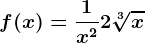 f(x)=\frac1x^2+2\sqrt[3]x