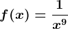 f(x)=\frac1x^9