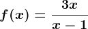 f(x)=\frac3xx-1