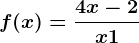 f(x)=\frac4x-2x+1