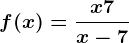 f(x)=\fracx+7x-7